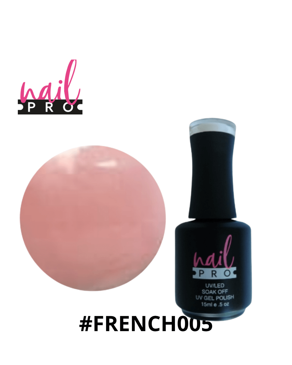 NAIL PRO Esmalte Permanente FRENCH005 Pink Lechoso NAIL PRO Esmalte Permanente FRENCH005 Pink Lechoso